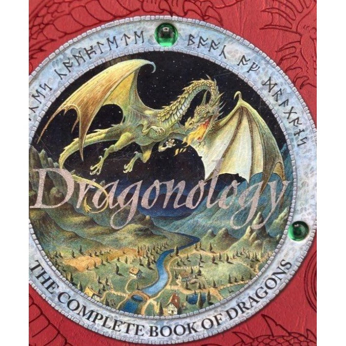 Dragonology The Complete Book Of Dragons By Dr. Ernest Drake
